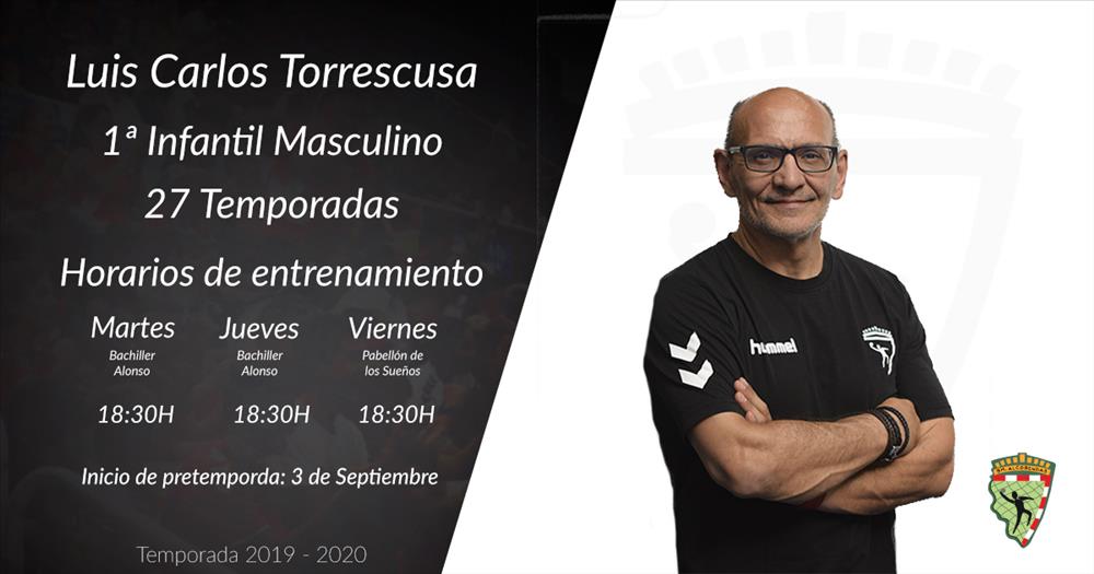 Luis Carlos Torrescusa entrenador 1ª infantil masculino temporada 2019-2020